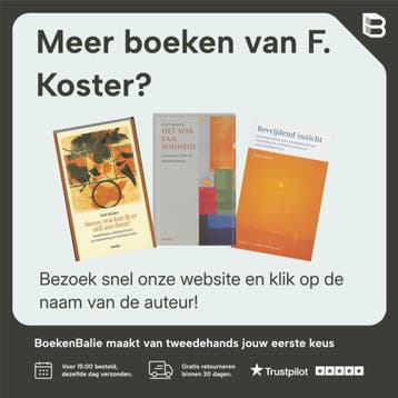 Bevrijdend inzicht - F. Koster 9789056700324, Verzenden, Zo goed als nieuw, F. Koster