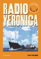 Radio Veronica | Leo Weijers | Nieuw, Boeken, Ophalen of Verzenden, Nieuw, Leo Weijers