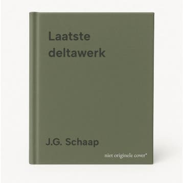 Laatste deltawerk - J.G. Schaap 9789022612675, Verzenden, Gelezen, J.G. Schaap