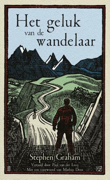 Het geluk van de wandelaar 9789492068866 Stephen Graham, Verzenden, Zo goed als nieuw, Stephen Graham