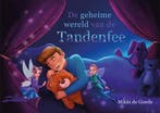 De geheime wereld van de tandenfee 9789082800678, Verzenden, Gelezen, Mikki De Goede