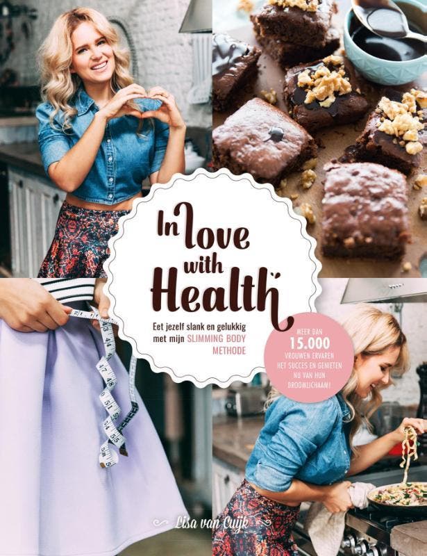 In love with health 9789082470208 Lisa van Cuijk, Boeken, Gezondheid, Dieet en Voeding, Zo goed als nieuw, Verzenden