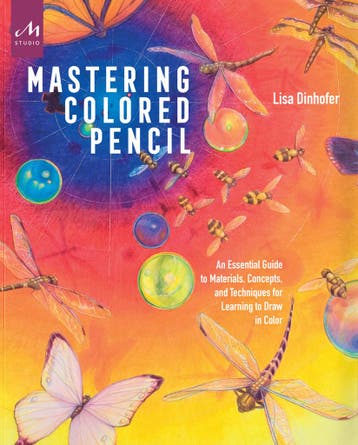 Mastering Colored Pencil | Lisa Dinhofer | Nieuw, Ophalen of Verzenden, Nieuw, Lisa Dinhofer