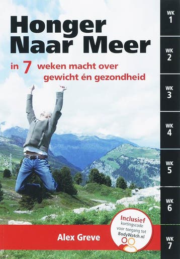 Honger Naar Meer - A. Greve 9789081207218, Boeken, Verzenden, Gelezen, A. Greve