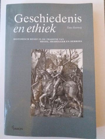 Geschiedenis en ethiek - T.J.M. Slootweg 9789055731503, Verzenden, Zo goed als nieuw, T.J.M. Slootweg