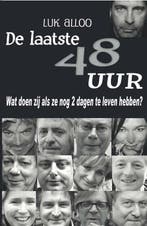 De laatste 48 uur deel 2 9789079592357 Luk Alloo, Boeken, Verzenden, Zo goed als nieuw, Luk Alloo