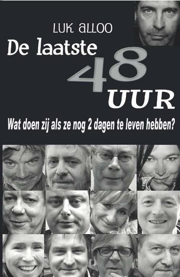 De laatste 48 uur deel 2 - Luk Alloo 9789079592357, Verzenden, Zo goed als nieuw, Luk Alloo