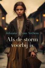 9789020557374 Als de storm voorbij is | Tweedehands, Boeken, Verzenden, Zo goed als nieuw, Johanne A. van Archem