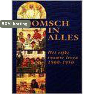 Roomsch in alles - P. de Coninck 9789040098215, Verzenden, Zo goed als nieuw, P. de Coninck