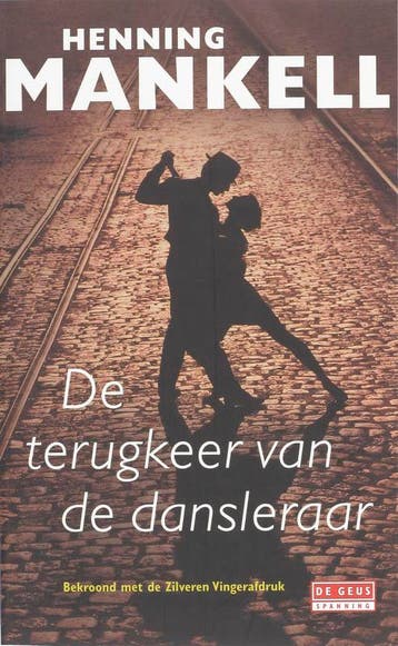 De terugkeer van de dansleraar - Henning Mankell, Verzenden, Gelezen, Henning Mankell
