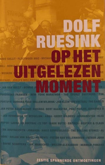 Op het uitgelezen moment - Dolf Ruesink 9789082587906, Verzenden, Zo goed als nieuw, Dolf Ruesink