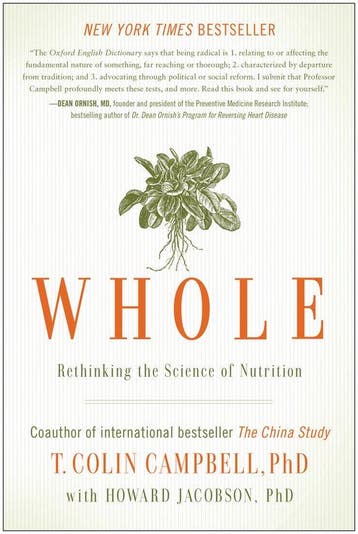 Whole Rethinking Science Of Nutrition - T Colin Campbell, Verzenden, Zo goed als nieuw, T Colin Campbell