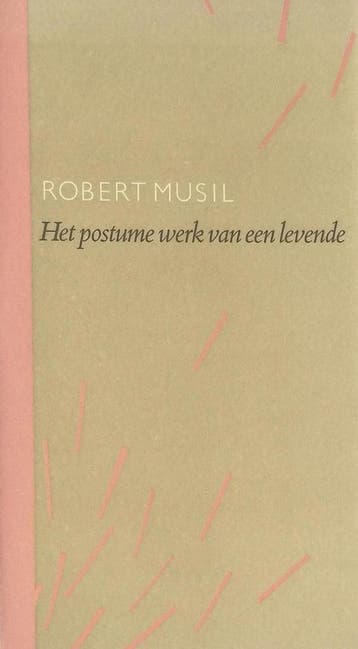 Het postume werk van een levende / Ceder editie - Musil, Boeken, Verzenden, Gelezen, Musil