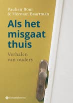 9789463710732 Als het misgaat thuis | Tweedehands, Verzenden, Zo goed als nieuw, Paulien Bom