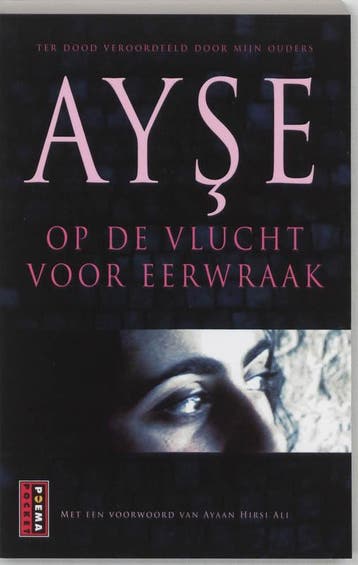 Op de vlucht voor eerwraak - Ayse 9789021006697, Boeken, Verzenden, Gelezen, Ayse