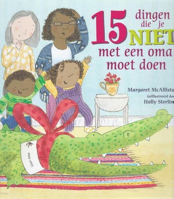 15 Dingen Die Je Niet Met Een Oma Moet Doen | Nieuw, Ophalen of Verzenden, Nieuw, Margaret McAllister