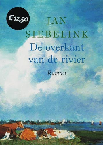 De overkant van de rivier 9789023418733 Jan Siebelink, Verzenden, Zo goed als nieuw, Jan Siebelink