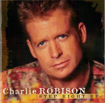 Charlie Robison - Step Right Up, Ophalen of Verzenden, Gebruikt