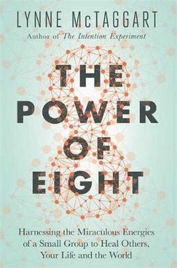 The Power of Eight - Lynne Mctaggart 9781781805596, Verzenden, Zo goed als nieuw, Lynne Mctaggart