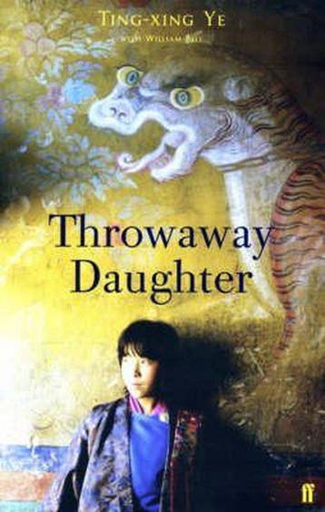 Throwaway Daughter - Ting-Xing Ye 9780571221547, Verzenden, Gelezen, Ting-Xing Ye