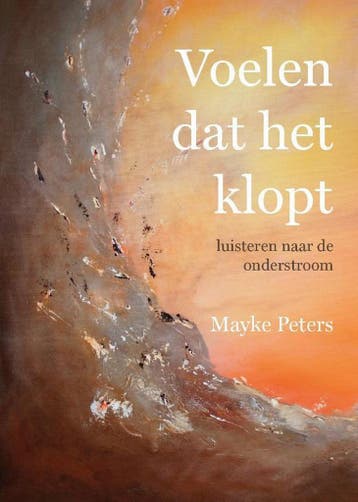 Voelen dat het klopt - Mayke Peters 9789492421494, Verzenden, Zo goed als nieuw, Mayke Peters