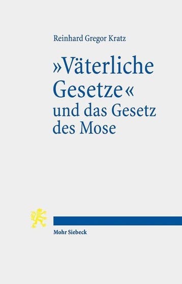 9783161627415 Tria Corda- Vaeterliche Gesetze und das G..., Verzenden, Nieuw, Reinhard Gregor Kratz