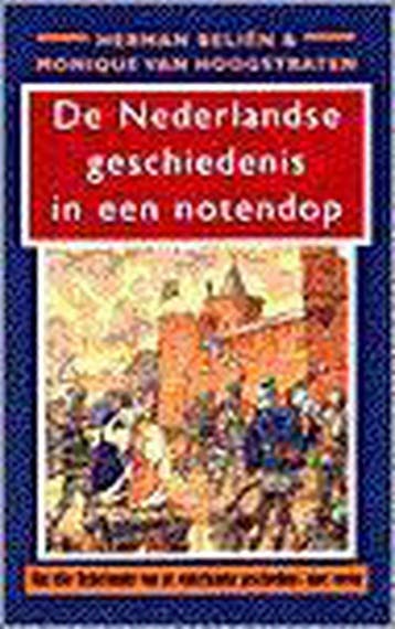 De Nederlandse geschiedenis in een notendop 9789053336144, Verzenden, Gelezen, M. van Hoogstraten