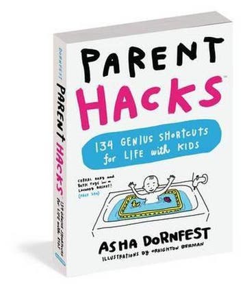 Parent Hacks - Asha Dornfest 9780761184317, Verzenden, Gelezen, Asha Dornfest