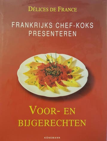 DELICES DE FRANCE: VOOR- EN BIJGERECHTEN - Theo Zadel, Verzenden, Gelezen, Theo Zadel