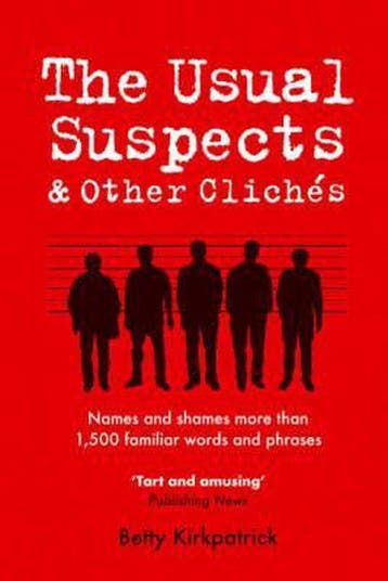 The Usual Suspects and Other Cliches - Betty Kirkpatrick, Verzenden, Gelezen, Betty Kirkpatrick