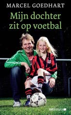 Mijn dochter zit op voetbal / Amstel Sport 9789048200177, Verzenden, Gelezen, Marcel Goedhart