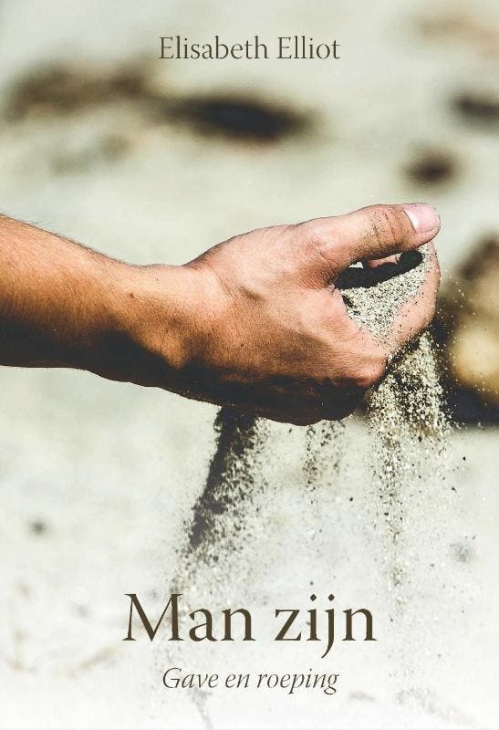 Man zijn - Elisabeth Elliot 9789087185787, Boeken, Godsdienst en Theologie, Zo goed als nieuw, Verzenden
