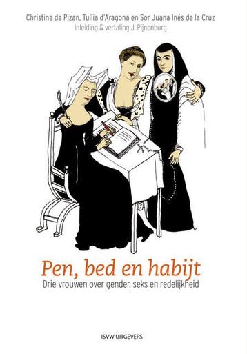 Pen, Bed En Habijt | Nieuw, Ophalen of Verzenden, Nieuw, Christine Pizan; Tullia Aragona; Juana Inés Cruz
