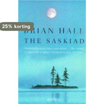 THE SASKIAD - Brian Hall 9780749386283, Verzenden, Zo goed als nieuw, Brian Hall