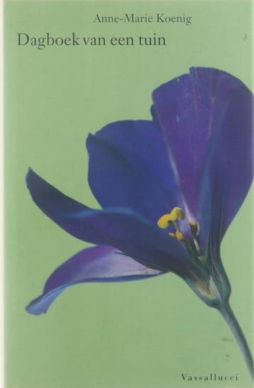 DAGBOEK VAN EEN TUIN - A.-M. Koenig 9789050000109, Verzenden, Gelezen, A.-M. Koenig