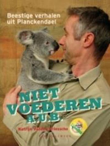 Niet voederen, a.u.b.! - K. Driessche 9789056178505, Verzenden, Gelezen, K. Driessche