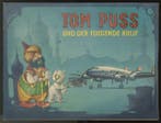 Marten Toonder - Tom Poes & Heer Bommel - Tom Puss und der, Boeken, Nieuw