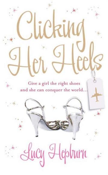 Clicking Her Heels 9781847560360 Lucy Hepburn, Verzenden, Gelezen, Lucy Hepburn