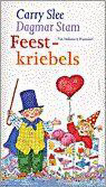 Feestkriebels - Carry Slee 9789026994555, Verzenden, Gelezen, Carry Slee