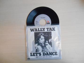 vinyl single 7 inch - Wally Tax - Lets Dance, Cd's en Dvd's, Verzenden, Zo goed als nieuw, 7 inch, Pop