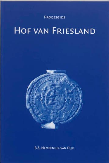 Procesgids Hof van Friesland / Procesgidsen / 2, Verzenden, Zo goed als nieuw, B.S. Hempenius-van Dijk