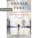 Ik ontsnapte uit Auschwitz 9789401905244 Rudolf Vrba, Boeken, Verzenden, Zo goed als nieuw, Rudolf Vrba
