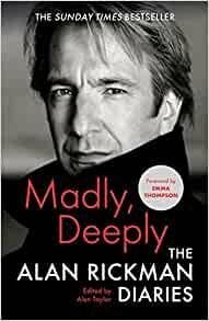Madly, Deeply - Alan Rickman 9781838854805, Verzenden, Gelezen, Alan Rickman