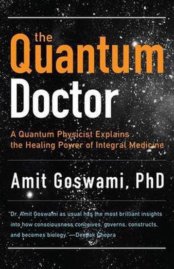 The Quantum Doctor - Amit Goswami 9781571746559, Verzenden, Zo goed als nieuw, Amit Goswami
