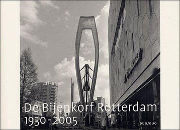 Bijenkorf Rotterdam 1930-2005 / Markant Rotterdam / II, Verzenden, Gelezen, J. Deelder