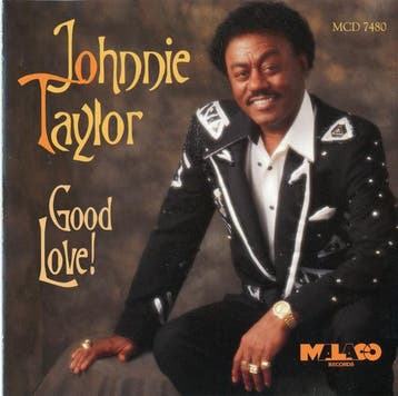 cd - Johnnie Taylor - Good Love!, Verzenden, Zo goed als nieuw