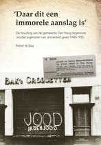 9789460100734 Daar dit een immorele aanslag is, Verzenden, Zo goed als nieuw, Robin te Slaa