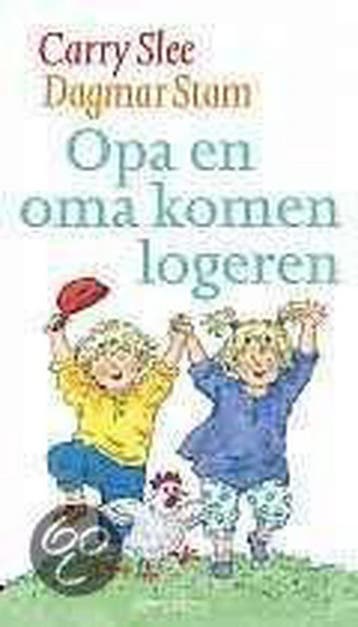 Opa en oma komen logeren 9789064940972 Carry Slee, Verzenden, Zo goed als nieuw, Carry Slee