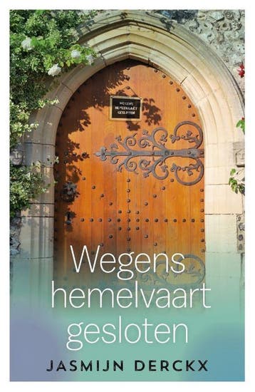 Wegens Hemelvaart gesloten - Jasmijn Derckx 9789492179814, Verzenden, Gelezen, Jasmijn Derckx