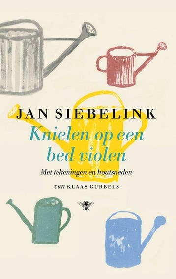 9789403151007 Knielen op een bed violen (geillustreerd), Verzenden, Zo goed als nieuw, Jan Siebelink